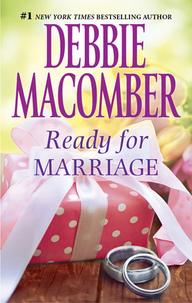 Title details for Ready for Marriage by Debbie Macomber - Wait list